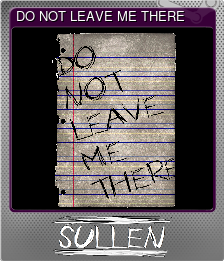 Series 1 - Card 2 of 5 - DO NOT LEAVE ME THERE