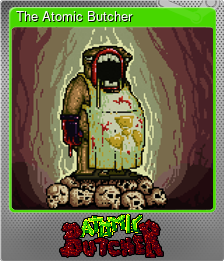 Series 1 - Card 6 of 6 - The Atomic Butcher