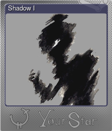 Series 1 - Card 1 of 6 - Shadow I