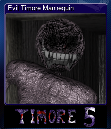Series 1 - Card 5 of 8 - Evil Timore Mannequin