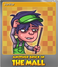 Series 1 - Card 8 of 8 - Janitor