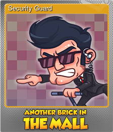 Series 1 - Card 5 of 8 - Security Guard