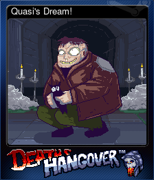 Series 1 - Card 6 of 6 - Quasi's Dream!