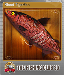 Series 1 - Card 14 of 14 - Blood Tigerfish