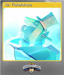 Series 1 - Card 6 of 6 - Sir. Fishelsfroze