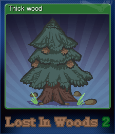 Series 1 - Card 8 of 8 - Thick wood