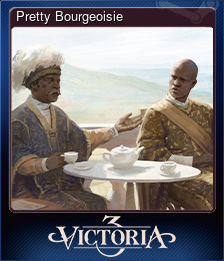 Series 1 - Card 6 of 8 - Pretty Bourgeoisie