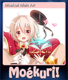 Series 1 - Card 1 of 8 - Moekuri Main Art