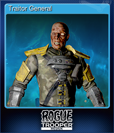 Series 1 - Card 6 of 6 - Traitor General
