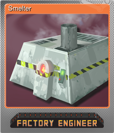 Series 1 - Card 5 of 6 - Smelter
