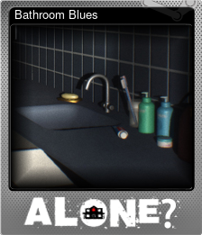 Series 1 - Card 8 of 8 - Bathroom Blues