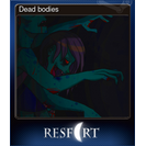 Dead bodies