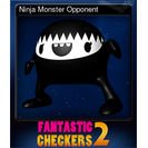 Ninja Monster Opponent