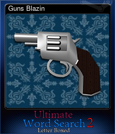 Series 1 - Card 6 of 6 - Guns Blazin