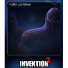 melty zombies