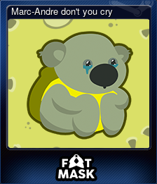 Series 1 - Card 1 of 5 - Marc-Andre don't you cry