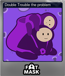 Series 1 - Card 4 of 5 - Double Trouble the problem