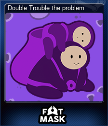 Series 1 - Card 4 of 5 - Double Trouble the problem