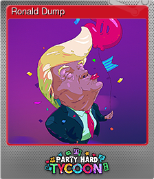 Series 1 - Card 5 of 5 - Ronald Dump