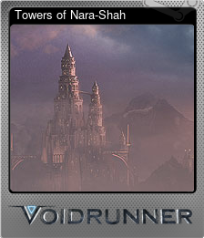Series 1 - Card 9 of 10 - Towers of Nara-Shah