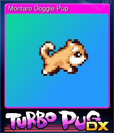 Series 1 - Card 4 of 5 - Montaro Doggie Pup