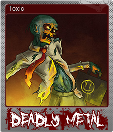 Series 1 - Card 5 of 5 - Toxic