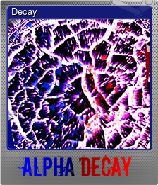 Series 1 - Card 5 of 5 - Decay