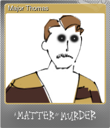 Series 1 - Card 6 of 8 - Major Thomas