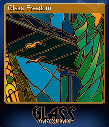 Series 1 - Card 5 of 5 - Glass Freedom