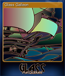 Series 1 - Card 1 of 5 - Glass Galleon