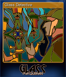 Series 1 - Card 4 of 5 - Glass Detective