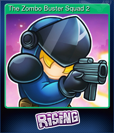 Series 1 - Card 6 of 6 - The Zombo Buster Squad 2