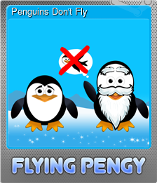 Series 1 - Card 2 of 5 - Penguins Don't Fly