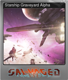 Series 1 - Card 8 of 9 - Starship Graveyard Alpha