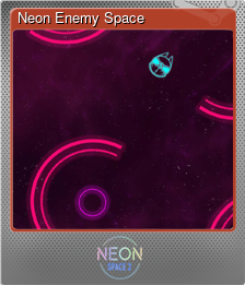 Series 1 - Card 5 of 7 - Neon Enemy Space