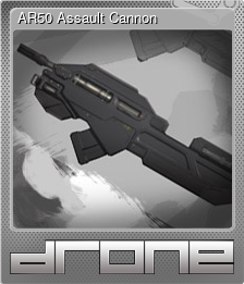 Series 1 - Card 5 of 5 - AR50 Assault Cannon