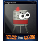 Angry robot