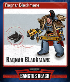 Series 1 - Card 6 of 8 - Ragnar Blackmane