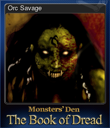 Series 1 - Card 4 of 6 - Orc Savage