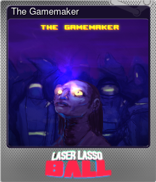 Series 1 - Card 1 of 6 - The Gamemaker