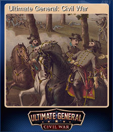 Series 1 - Card 6 of 6 - Ultimate General: Civil War