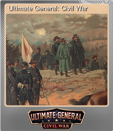 Series 1 - Card 4 of 6 - Ultimate General: Civil War