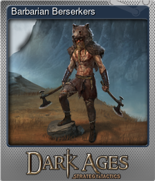 Series 1 - Card 7 of 7 - Barbarian Berserkers