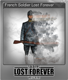 Series 1 - Card 4 of 5 - French Soldier Lost Forever