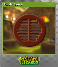 Series 1 - Card 8 of 11 - Rusty Sewer