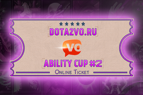 Dota2VO Ability Cup #2 Ticket Prices