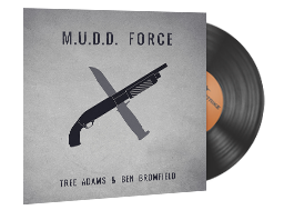 Produto Music Kit | Tree Adams and Ben Bromfield, M.U.D.D. FORCE