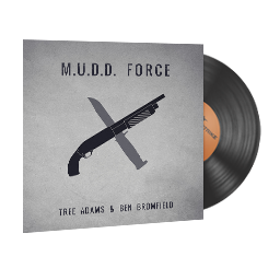 M.U.D.D. FORCE