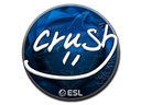 Sticker | crush (Foil) | Katowice 2019
