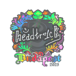 headtr1ck (Holo) | Budapest 2025